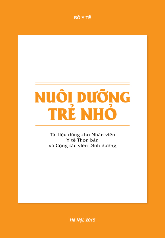 Nuôi dưỡng trẻ nhỏ - Tài liệu dùng cho y tế thôn bản