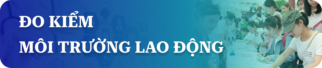 Đo kiểm môi trường lao động